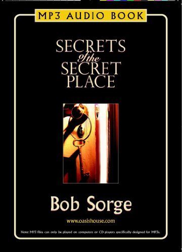 Secrets of the Secret Place