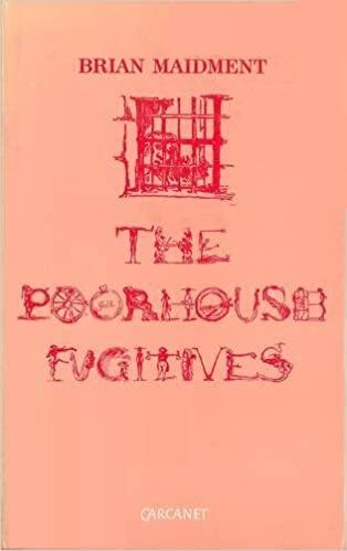 The Poorhouse Fugitives: Self-Taught Poets and Poetry in Victorian Britain