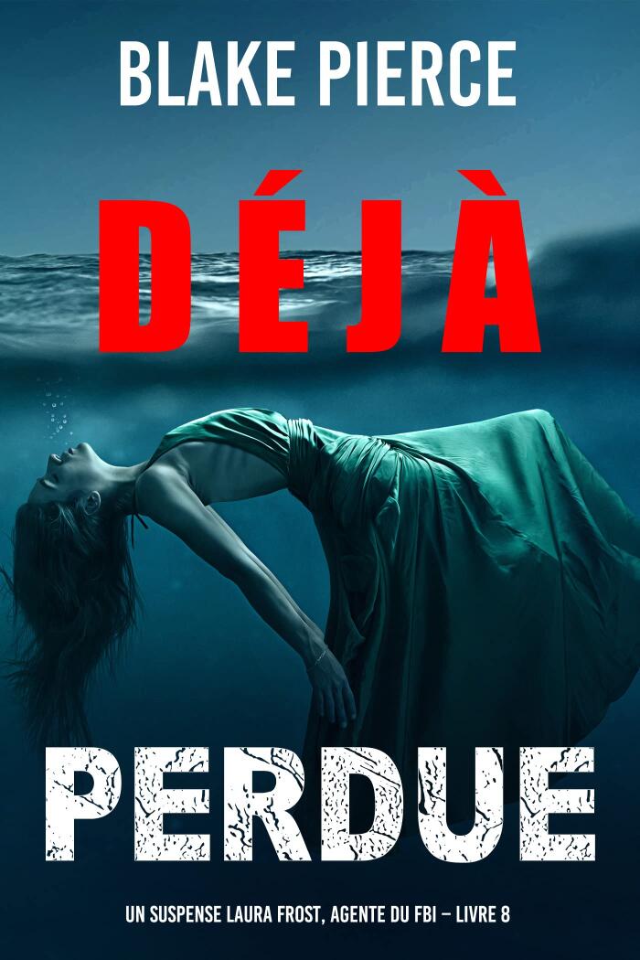 Déjà perdue