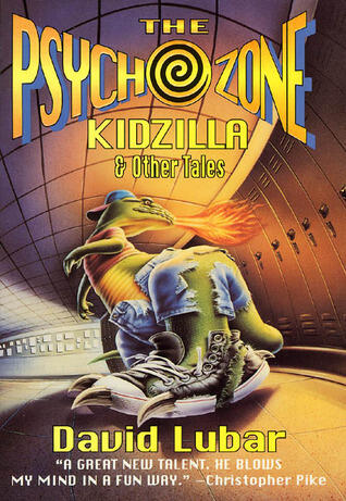 The Psychozone Kidzilla & Other Tales