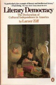Literary Democracy: The Declaration of Cultural Independence in America