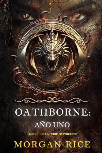 Oathborne: Año uno