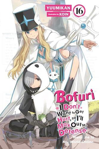 Bofuri: I Don't Want to Get Hurt, so I'll Max Out My Defense., Vol. 16 (light novel) (Bofuri: I Don't Want to Get Hurt, so I'll Max Out My Defense.