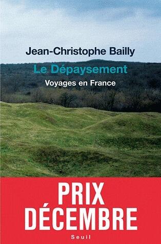 Le Dépaysement: Voyages en France