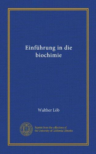 Einführung in die biochimie (Vol-1)