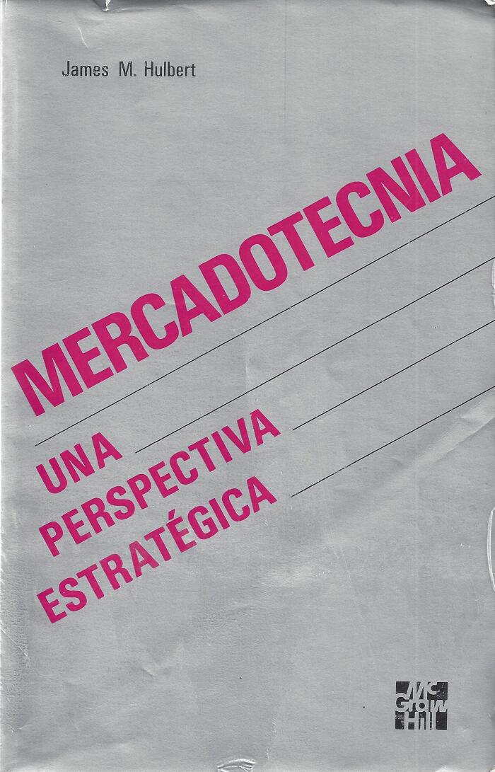 Mercadotecnia Una Perspectiva Estrategica