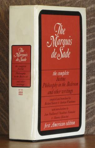 The Complete Justine, Philosophy in the Bedroom, and Other Writings