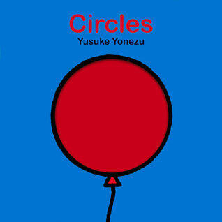 Circles: An Interactive Shapes Book for the Youngest Readers