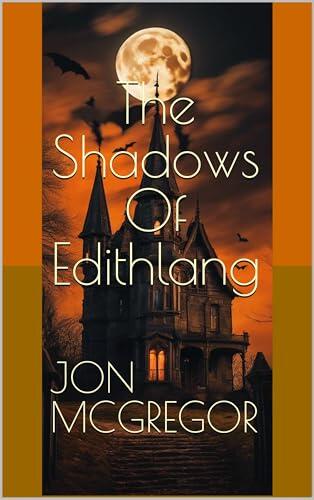 The Shadows Of Edithlang