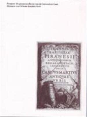 Piranesi: De Prentencollectie van de Universiteit Gent