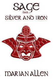 Silver and Iron: Sage: Book Three