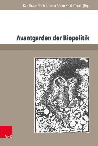 Avantgarden Der Biopolitik: Jugendbewegung, Lebensreform Und Strategien Biologischer Aufrustung (Jugendbewegung Und Jugendkulturen - Jahrbuch)