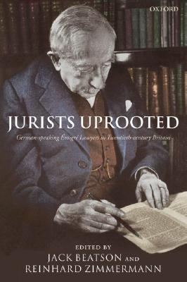 Jurists Uprooted: German-speaking Émigré Lawyers in Twentieth-century Britain