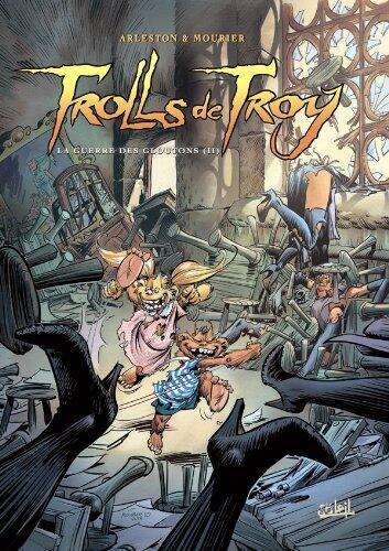 Trolls de Troy: La Guerre des Gloutons II (Volume 13)