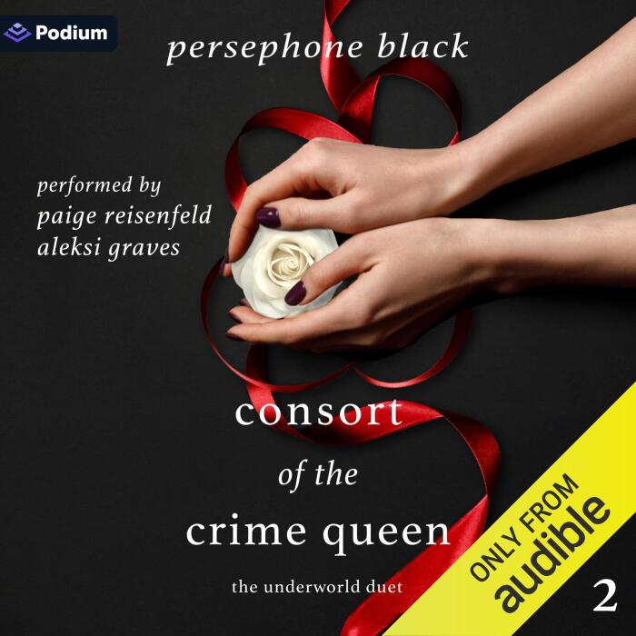 Consort of the Crime Queen: The Underworld Duet, Book 2