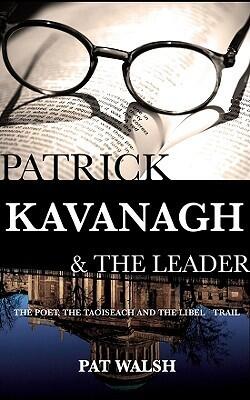 Patrick Kavanagh and The Leader: The Poet, the Politician and the Libel Trail