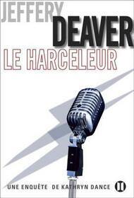 Le Harceleur: Une Enquete de Kathryn Dance