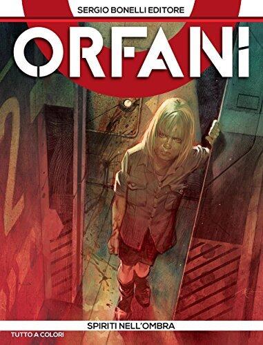 Orfani 4. Spiriti nell'ombra: Spiriti nell'ombra