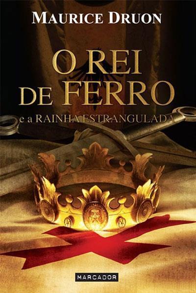 O Rei de Ferro e a Rainha Estrangulada