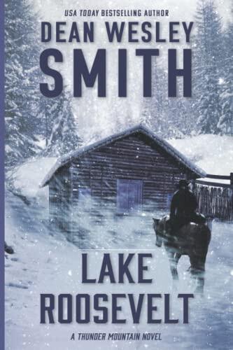 Lake Roosevelt: A Thunder Mountain Novel