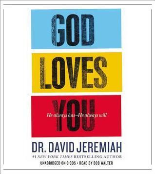 God Loves You: He Always Has--He Always Will