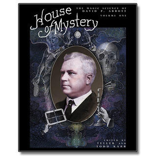 House of Mystery: The Magic Science of David P. Abbott