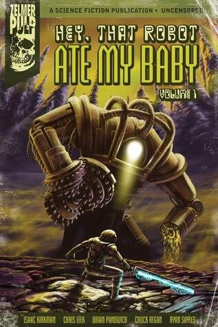 Hey, That Robot Ate My Baby