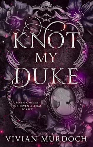 Knot My Duke: Seven Omegas for Seven Alphas Boxset