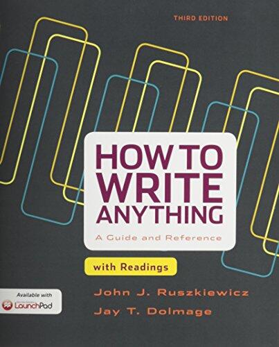 How to Write Anything with Readings and LaunchPad for How to Write Anything (3e)