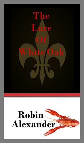 The Lure of White Oak Lake