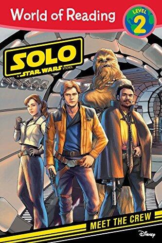 World of Reading: Solo: A Star Wars Story: Meet the Crew: Level 2