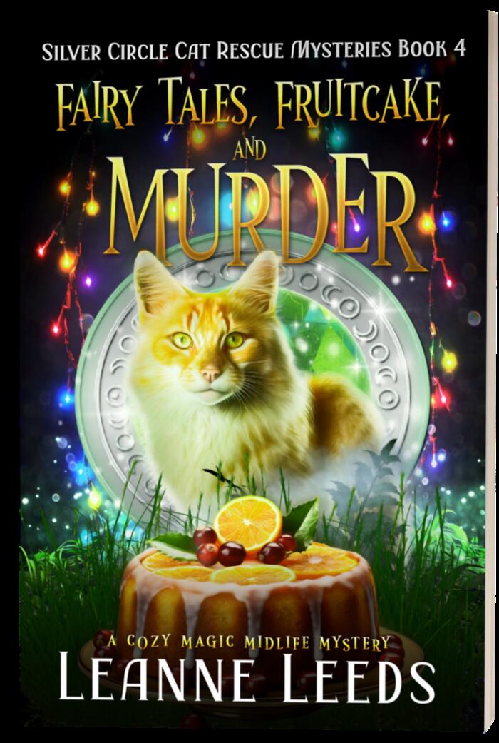 Fairy Tales, Fruitcake, and Murder: A Cozy Magic Midlife Mystery