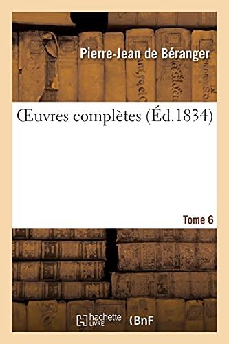 OEuvres complètes. Tome 6