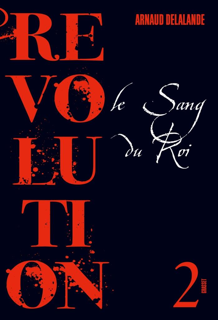 Le Sang Du Roi: Revolution 2