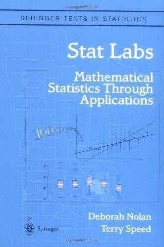 Stat Labs: Mathematical Statistics Through Applications