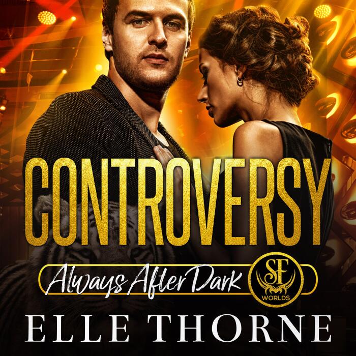Controversy: Shifters Forever Worlds: Always After Dark Series, Book 1