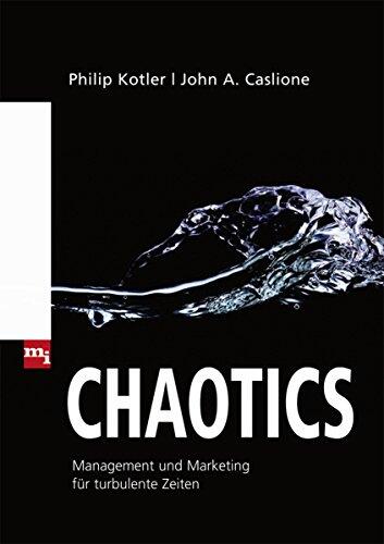 Chaotics Management Und Marketing Für Turbulente Zeiten