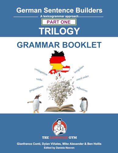 German Sentence Builders - TRILOGY - Part I - Grammar Booklet