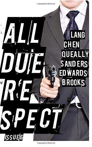 All Due Respect, Issue #6