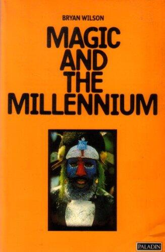 Magic and the Millenium