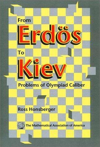 From Erdös to Kiev: Problems of Olympiad Caliber
