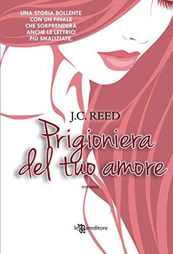 Prigioniera del tuo amore
