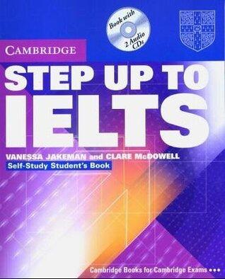 Step Up To IELTS. Self-Study Student's Book. With 2 CDs