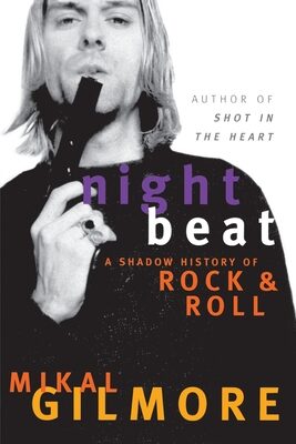 Night Beat: A Shadow History of Rock & Roll