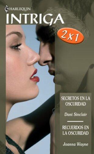 Secretos en la oscuridad/Recuerdos en la oscuridad