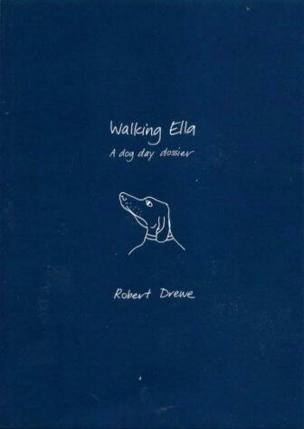 Walking Ella : A Dog Day Dossier