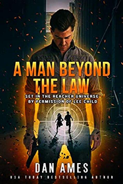 A Man Beyond the Law