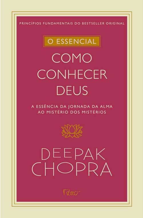 Como Conhecer Deus. A Essência Da Jornada Da Alma Ao Mistério Dos Mistérios