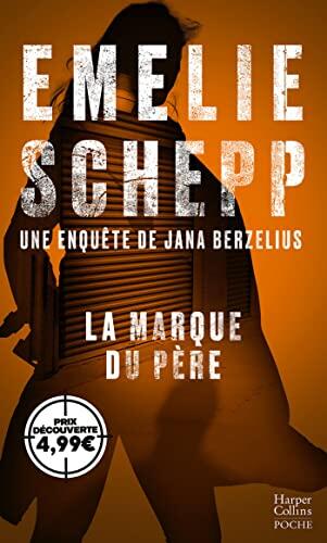 La marque du père: Une enquête de Jana Berzelius