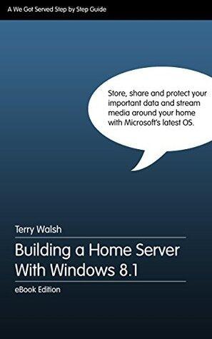 Building a Home Server With Windows 8.1